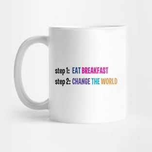 Eat Breakfast, Change the World - Hairspray the Musical Mug